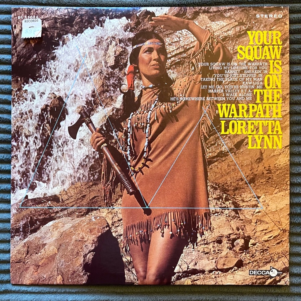 Loretta Lynn Your Squaw Is On The Warpath Vinyl LP Stereo DL75084 Decca